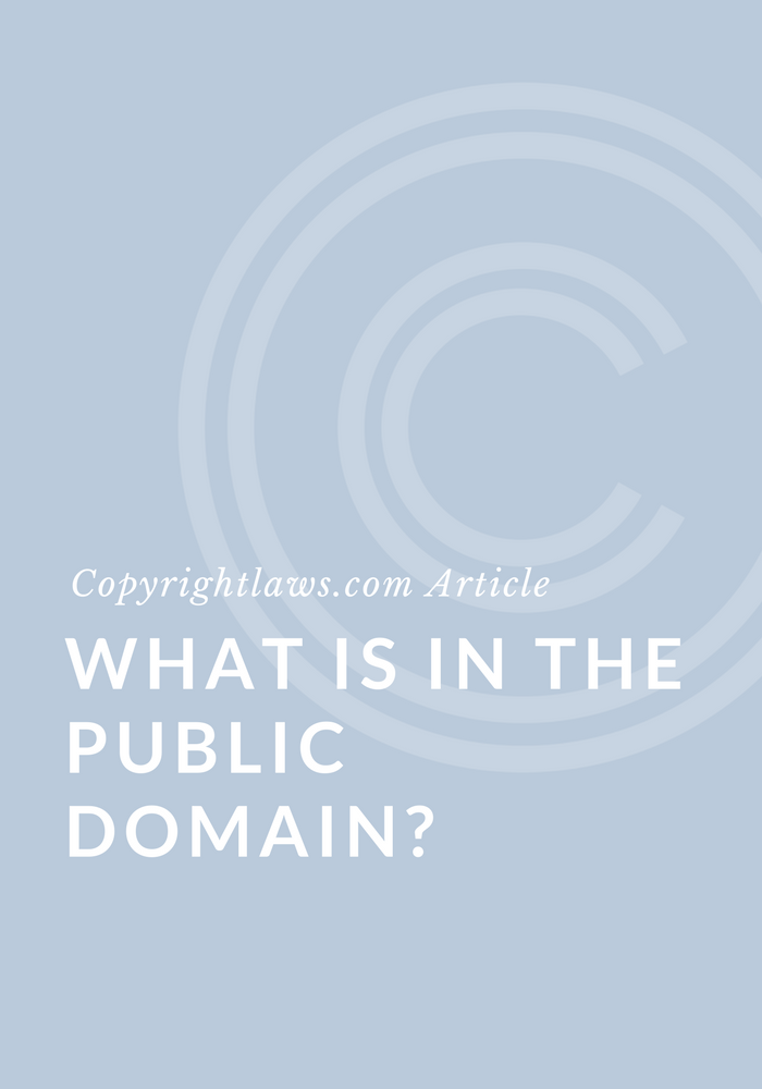 What is in the public domain and not protected by copyright?