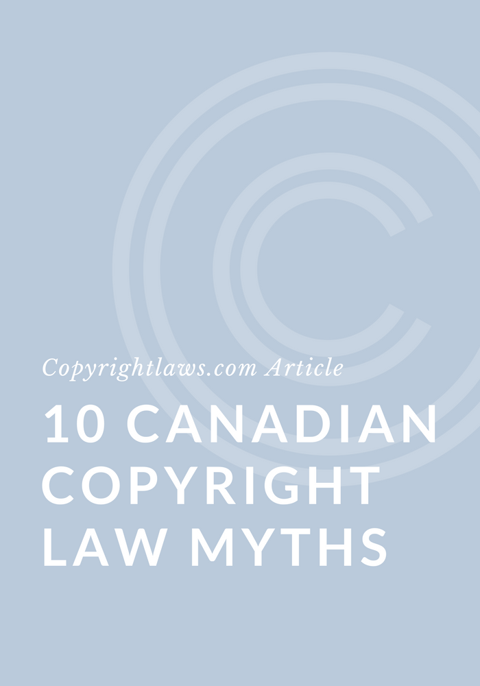 Myths and misinformation about Canadian copyright law