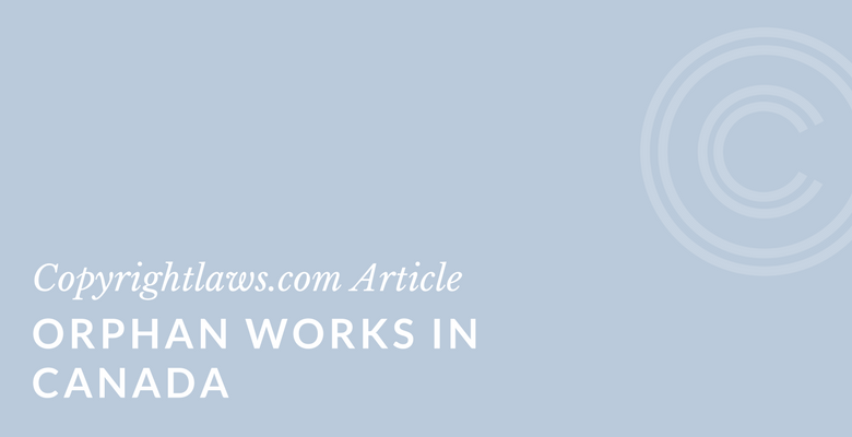 Orphan works in Canada