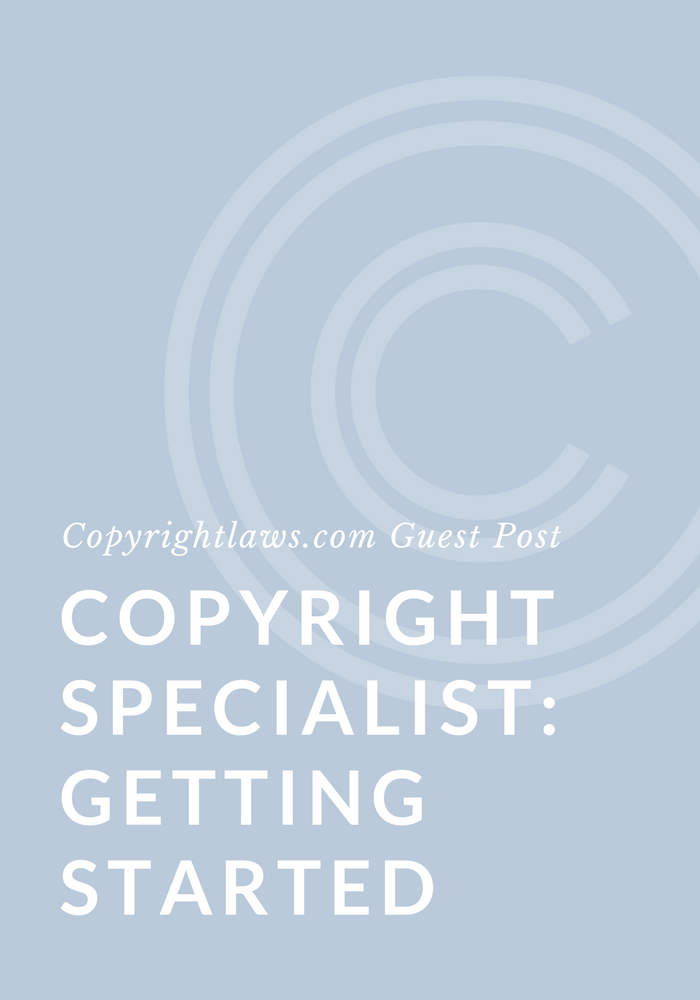 Tips on how to get started as a copyright specialist or copyright librarian