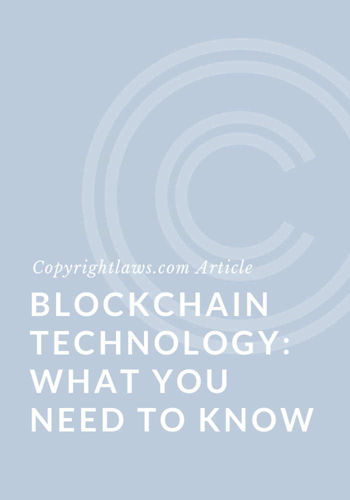 Blockchain Technology ❘ Copyrightlaws.com